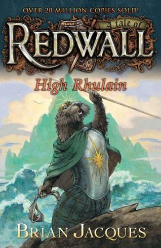 Brian Jacques High Rhulain A Tale From Redwall 
