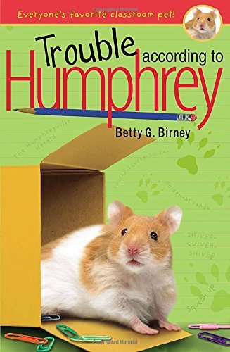 Betty G. Birney/Trouble According to Humphrey@Reprint