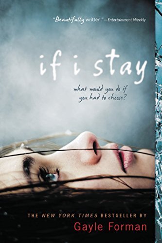 Gayle Forman/If I Stay