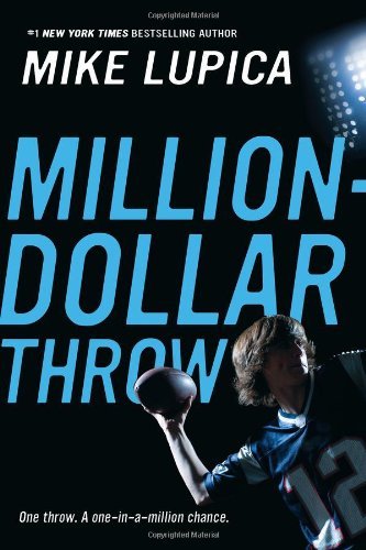 Mike Lupica/Million-Dollar Throw@Reprint