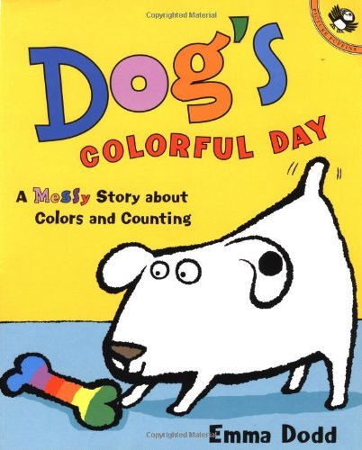 Emma Dodd/Dog's Colorful Day@ A Messy Story about Colors and Counting