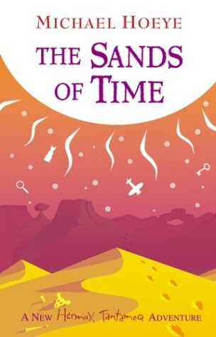 Michael Hoeye/Sands Of Time (Hermux Tantamoq Adventures)