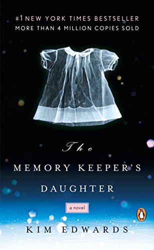 Kim Edwards/The Memory Keeper's Daughter