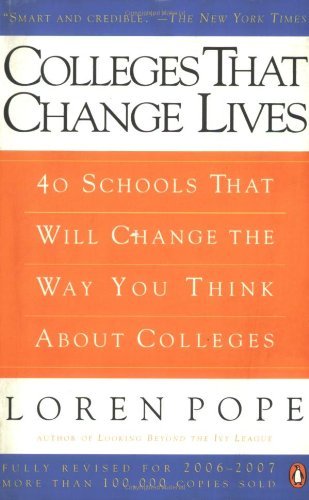 Loren Pope/Colleges That Change Lives@40 Schools That Will Change The Way You Think Abo@Revised