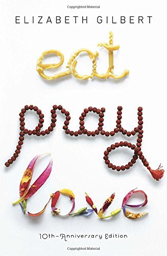 Elizabeth Gilbert/Eat, Pray, Love@Reprint