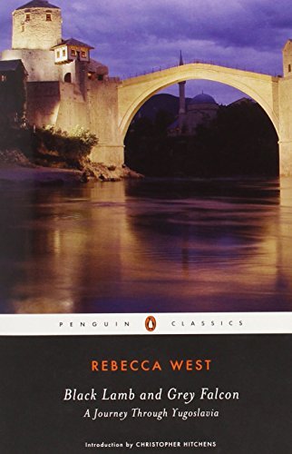 Rebecca West/Black Lamb and Grey Falcon@ A Journey Through Yugoslavia