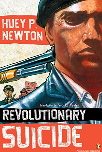 Huey P. Newton/Revolutionary Suicide@ (penguin Classics Deluxe Edition)