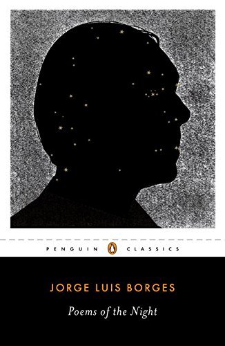 Jorge Luis Borges/Poems of the Night@ A Dual-Language Edition with Parallel Text