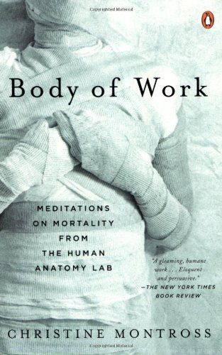 Christine Montross/Body of Work@ Meditations on Mortality from the Human Anatomy L