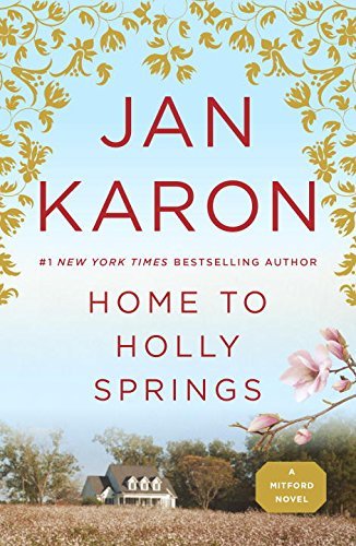 Jan Karon/Home to Holly Springs