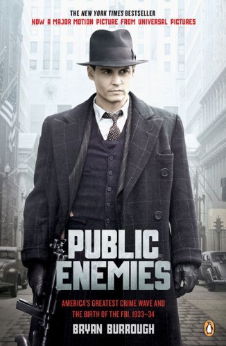 Bryan Burrough/Public Enemies@America's Greatest Crime Wave And The Birth Of Th