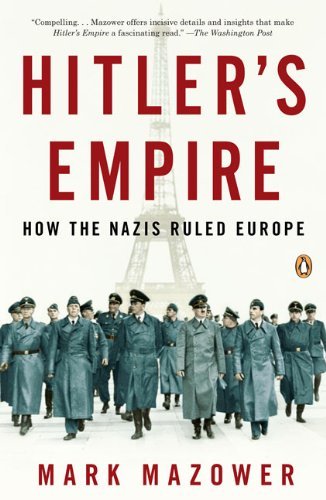 Mark Mazower/Hitler's Empire@ How the Nazis Ruled Europe