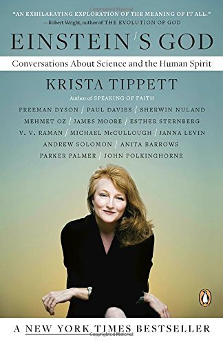 Krista Tippett/Einstein's God@ Conversations about Science and the Human Spirit