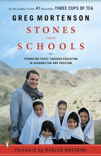 Greg Mortenson/Stones Into Schools@ Promoting Peace with Education in Afghanistan and