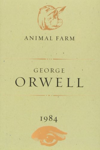 George Orwell/Animal Farm and 1984