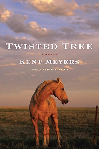 Kent Meyers/Twisted Tree