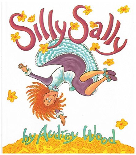 Audrey Wood/Silly Sally
