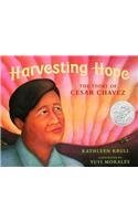 Kathleen Krull/Harvesting Hope@ The Story of Cesar Chavez