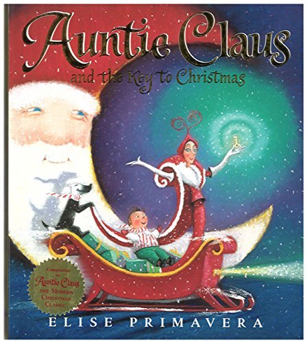 Elise Primavera/Auntie Claus and the Key to Christmas@Revised