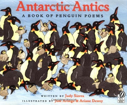 Judy Sierra/Antarctic Antics@ A Book of Penguin Poems