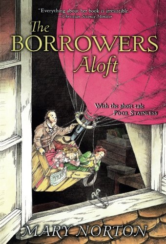 Mary Norton The Borrowers Aloft Plus The Short Tale Poor Stainless 00