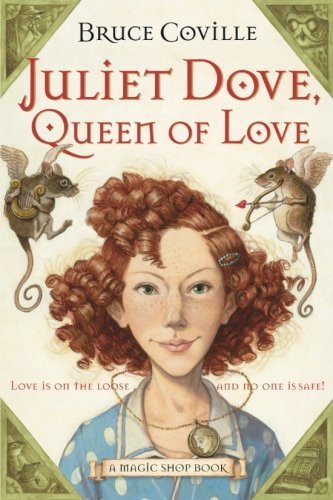 Bruce Coville/Juliet Dove, Queen of Love