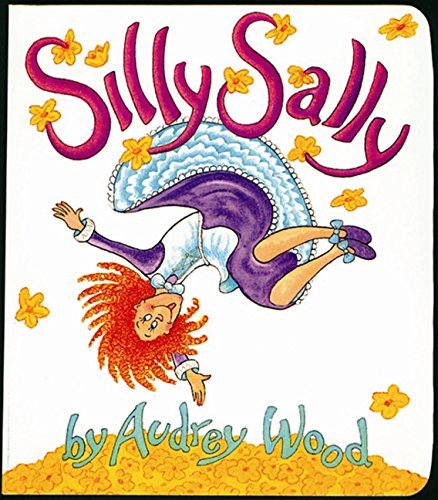 Audrey Wood/Silly Sally@ Lap-Sized Board Book