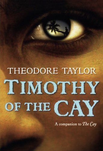 Theodore Taylor/Timothy of the Cay