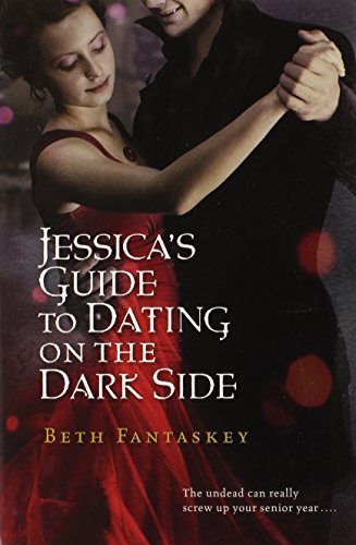 Beth Fantaskey/Jessica's Guide to Dating on the Dark Side