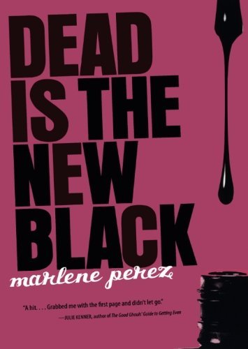 Marlene Perez/Dead Is the New Black, 1