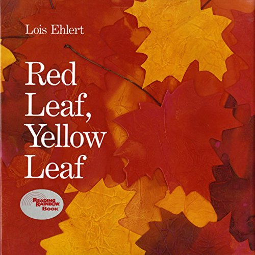 Lois Ehlert/Red Leaf, Yellow Leaf