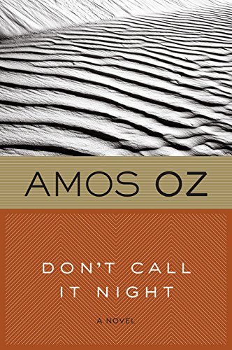 Amos Oz/Don't Call It Night
