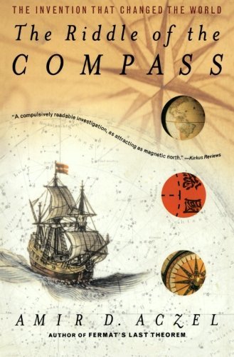 Amir D. Aczel/The Riddle of the Compass@ The Invention That Changed the World