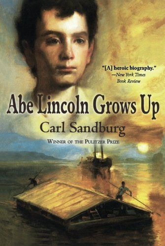 Carl Sandburg/Abe Lincoln Grows Up