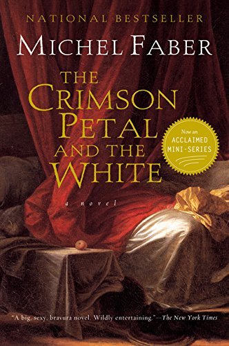 Michel Faber/The Crimson Petal and the White
