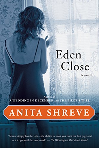 Anita Shreve/Eden Close
