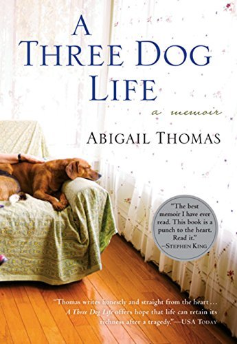 Abigail Thomas/A Three Dog Life