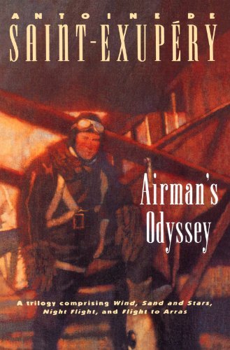 ANTOINE DE SAINT-EXUPERY/Airman's Odyssey