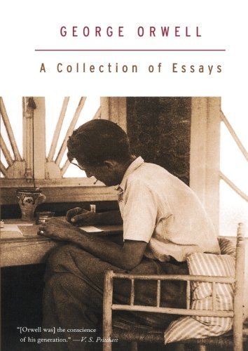 George Orwell/A Collection of Essays