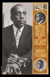 Howard Thurman With Head And Heart The Autobiography Of Howard Thurman 
