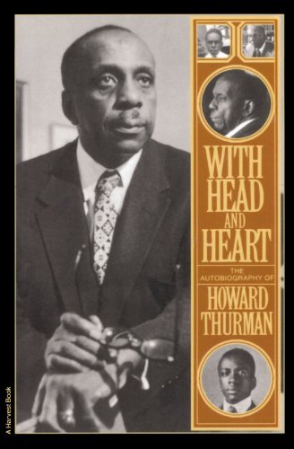 Howard Thurman/With Head and Heart@The Autobiography of Howard Thurman