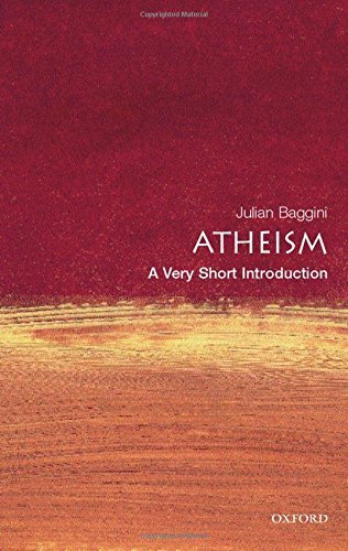 Julian Baggini/Atheism@ A Very Short Introduction