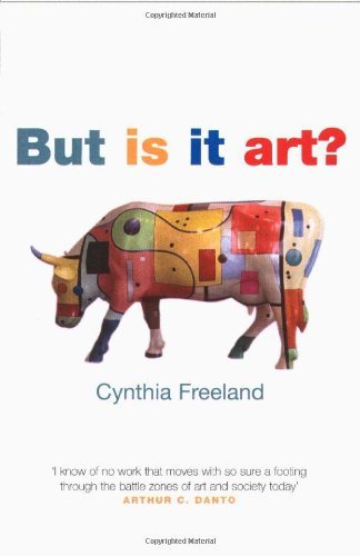 Cynthia Freeland/But is It Art?@ An Introduction to Art Theory