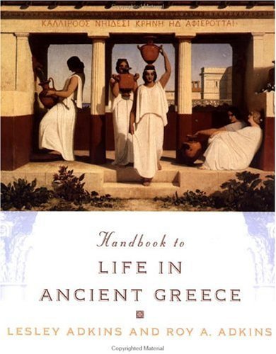 Lesley Adkins Handbook To Life In Ancient Greece 