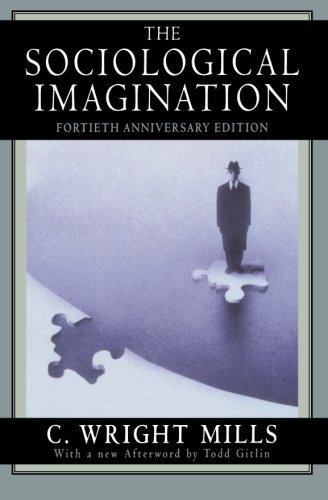 C. Wright Mills/The Sociological Imagination@0040 EDITION;Anniversary