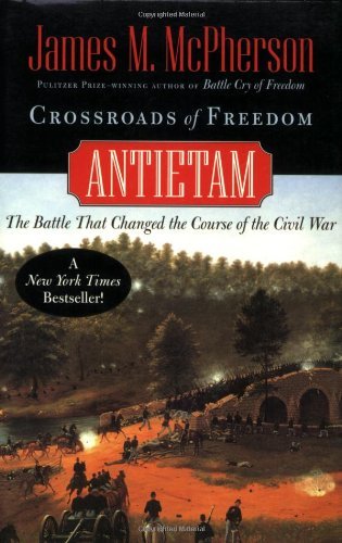 James M. Mcpherson/Crossroads Of Freedom@Antietam