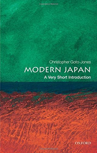 Christopher Goto Jones Modern Japan A Very Short Introduction 