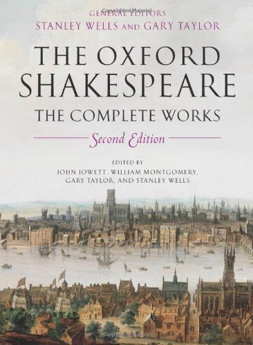 William Shakespeare/The Oxford Shakespeare@ The Complete Works@0002 EDITION;