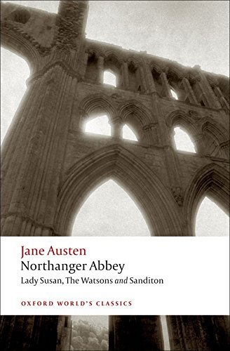 Jane Austen/Northanger Abbey, Lady Susan, the Watsons, Sandito@New