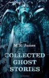 M. R. James Collected Ghost Stories 